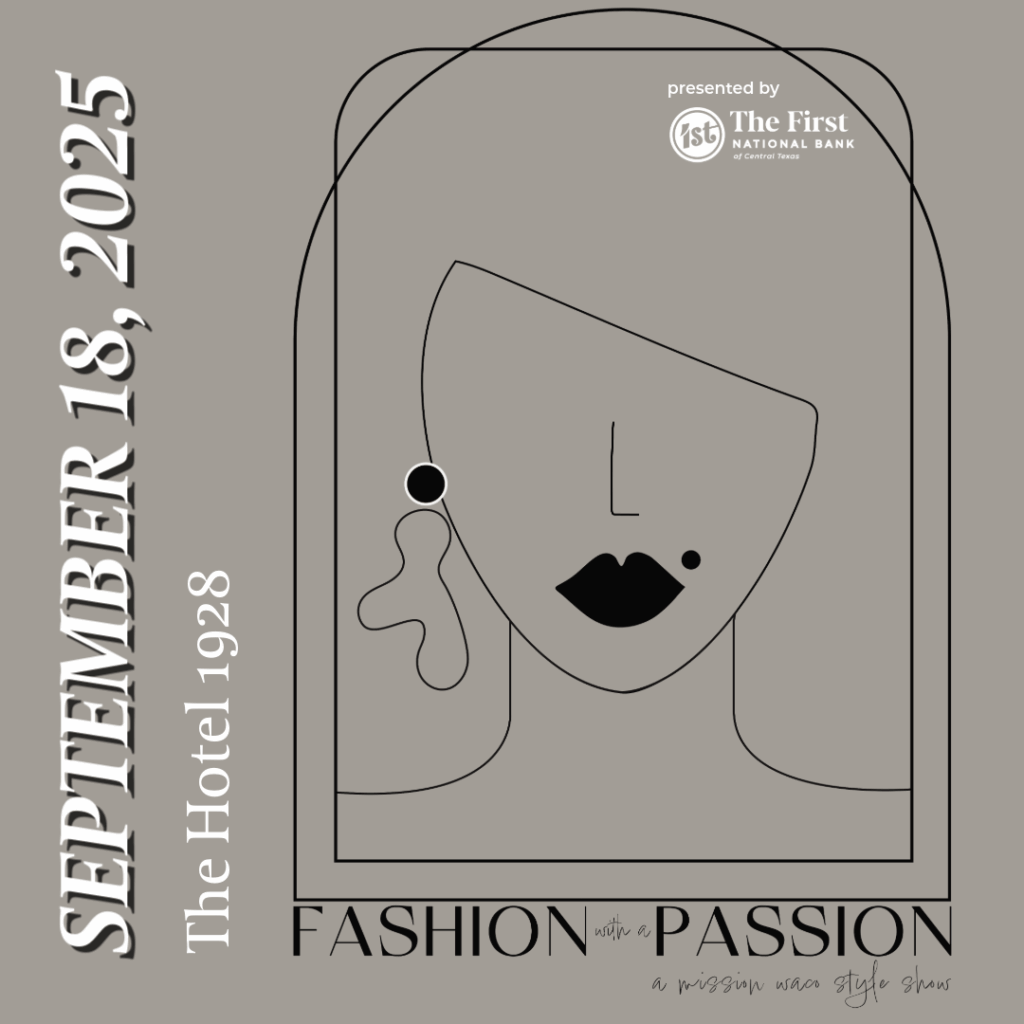 Fashion with a Passion - A Mission Waco Style Show 2025 - Mission Waco