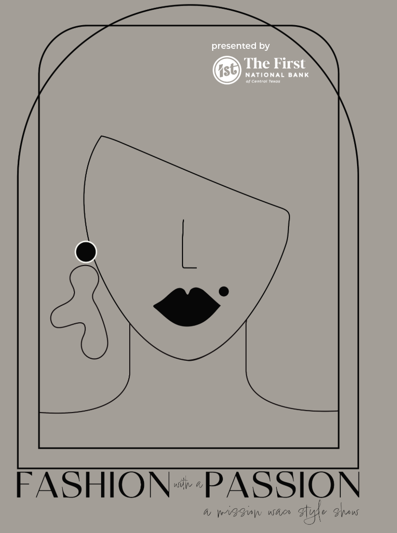 Fashion with a Passion - A Mission Waco Style Show 2025