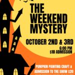 Mission Waco Children's Theatre Presents: The Weekend Mystery   Oct 2 & 3